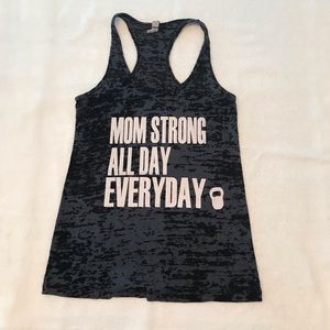Mom Strong All Day Everyday tank